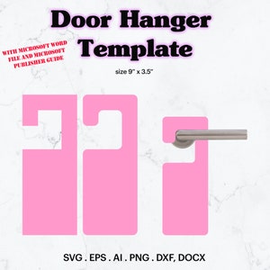 May include: A pink door hanger template with a cut-out for a door handle. The template is 9 inches by 3.5 inches and is available in SVG, EPS, AI, PNG, DXF, and DOCX formats.
