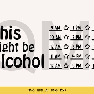 Pode incluir: Design gráfico preto e branco com o texto "This might be Alcohol" e um cronograma com as horas das 9h às 22h.