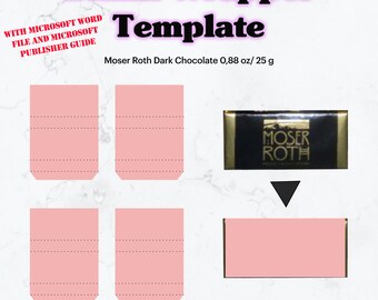 May include: A printable template for a chocolate bar wrapper. The template is pink and has dotted lines for folding. The template is designed to be used with Microsoft Word and Publisher. The image also shows a chocolate bar with the text "Moser Roth Dark Chocolate 0.88 oz/ 25 g" and the brand name "Moser Roth".