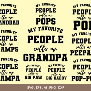 Meine Lieblingsmenschen nennen mich Opa SVG, meine Lieblingsmenschen nennen mich Opa, Gramps, Pop, Pops, Peepaw, Pop-Pop, große Pfote, Cricut, Silhouette