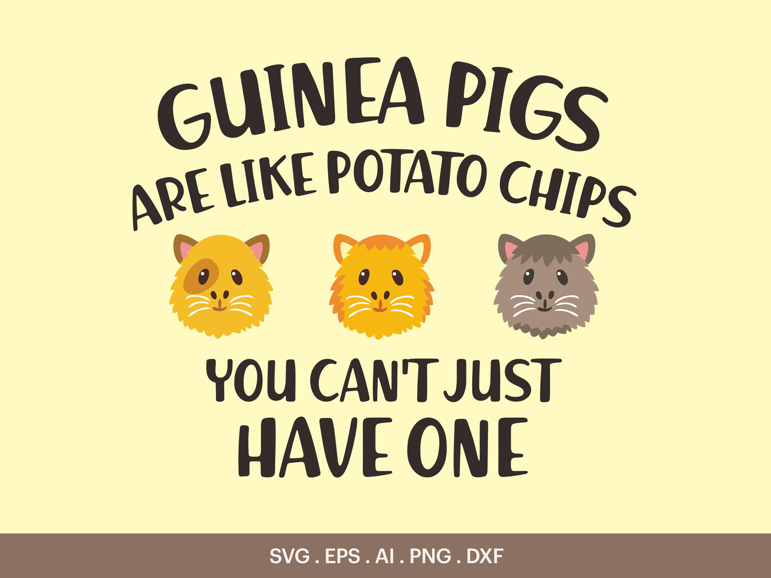 Guinea Pigs Are Like Potato Chips You Can't Just Have One Etsy