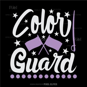 Color Guard SVG Cut Files for T-shirt & Mug Designs | DIY Shirt Gifts ...