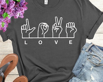 Love Shirt, Love Sign Language Shirt, I Love You Shirt, Valentine Shirt, Funny , Graphic Shirt