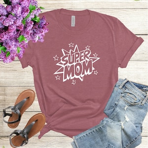 Super Mom Shirts, Mother&#39;s Day Shirt, Super Mother Tee, Super Mom Gift Shirt, Mother&#39;s Day Gift, Supermom Shirt, Mom t shirt