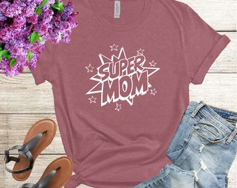 Super Mom Shirts, Muttertag Shirt, Super Mutter T-Shirt, Super Mom Geschenk Shirt, Muttertagsgeschenk, Supermom Shirt, Mama T-Shirt