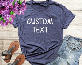 Aangepaste shirts, gepersonaliseerde, aangepaste shirts, aanpassen T-shirt, aangepaste tekst, aangepaste tekst shirt, aangepaste T-shirt, aangepaste tee,