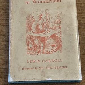 Alice&#39;s Adventures In Wonderland by Lewis Carroll Illustrated by John Tenniel. 1948.
