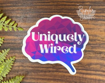 Uniquely Wired Sticker, Neurodivergent Sticker, Autism Awareness Sticker, Neurodiversity Decal, Mental Health Sticker, Therapy Gift for Teen