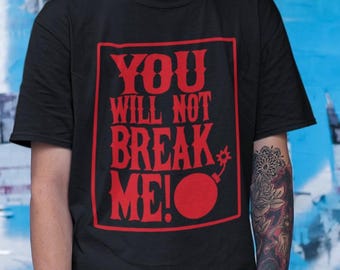 Unisex T-shirt You will not break me - DCC Crawler Carl Donut flag parody Litrpg dnd