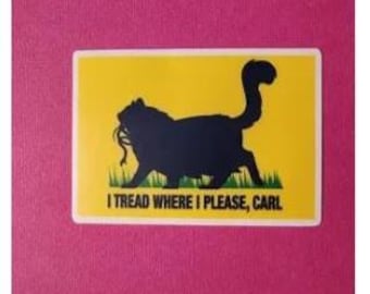5" Tread where I please, Carl. Princess Donut with Naga Sticker DnD Fantasy LitRPG, Waterproof Vinyl Dungeon Crawler Carl