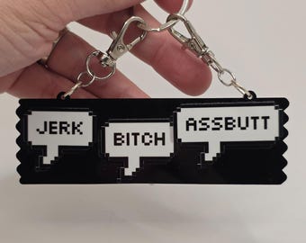 4" acrylic Bitch Jerk Assbutt Ribbon Keeper keychain for badge ribbons - sdcc eccc nycc collector SPN Supernatural