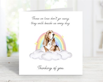 Basset Hound Sympathy Card - Dog Thinking of You Card - Sentimental Dog Loss Quote - Rainbow Bridge Dog Card - 6" x 6"