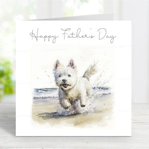 Cartão de Dia dos Pais do West Highland White Terrier, Cartão de Feliz Dia dos Pais para o Cão Westie, 6" x 6"