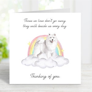 Tarjeta de condolencias para un samoyedo - Tarjeta de perro que piensa en ti - Frase sentimental sobre la pérdida de un perro - Tarjeta de perro Puente Arcoíris - 15 x 15 cm