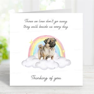 Cartão de simpatia do Pug - Cartão de cachorro pensando em você - Citação sentimental de perda de cachorro - Cartão de cachorro Rainbow Bridge - 6" x 6"
