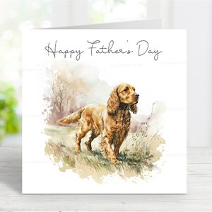 Cocker Spaniel (Gold) Vatertagskarte, glücklicher Vatertags-Hund Grußkarte, goldener Sprocker/Arbeits Cocker Spaniel, 6 "x 6"