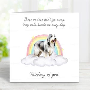 Bearded Collie Sympathy Card - Dog Thinking of You Card - Sentimental Dog Loss Quote - Rainbow Bridge Dog Card - 6&quot; x 6&quot;