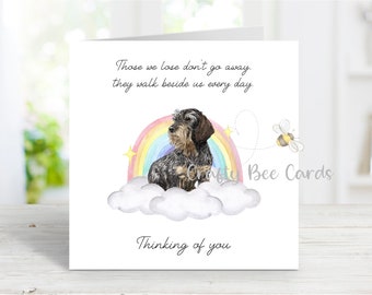 Dachshund (Wire Haired) Sympathy Card - Thinking of You Sentimental Dog Loss Quote, Rainbow Bridge Card, 6" x 6"