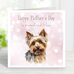 Yorkshire Terrier/Yorkie Moederdagkaart, Happy Mother's Day Card, to A Wonderful Mom, Dog Mum, from the Dog, 6 x 6 inch, blanco binnenkant