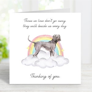 Tarjeta de condolencias para un Weimaraner - Pensando en ti, frase sentimental sobre la pérdida de un perro - Tarjeta Rainbow Bridge para perros - 15 x 15 cm