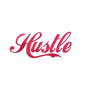 May include: A red cursive word "Hustle" with a stylized font.