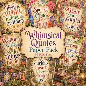 May include: A set of whimsical quote prints with floral and mushroom illustrations. The prints feature phrases such as "There is magic hiding in ordinary corners" and "Wear your wonder like a crown."