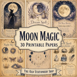Moon Magic Printable Papers - 30 Pages, Vintage Grimoire, Wiccan Book of Shadows, Witch Junk Journal Occult Stationery DIGITAL DOWNLOAD