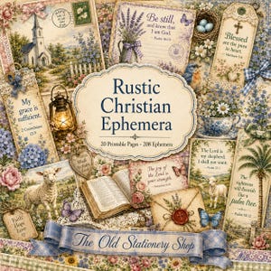 May include: A collection of printable ephemera featuring a central label reading Rustic Christian Ephemera 20 Printable Pages 208 Ephemera. The design includes vintage-style illustrations of a church, lambs, a lantern, a Bible, and floral motifs with various Bible verses and the text The Old Stationery Shop on a blue ribbon.