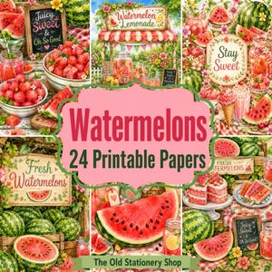 May include: A collection of 24 printable papers featuring watermelon-themed illustrations, including sliced watermelons, lemonade stands, cakes, and signs with text like Juicy Sweet, Watermelon Lemonade, and Stay Sweet in vibrant red and green colors.