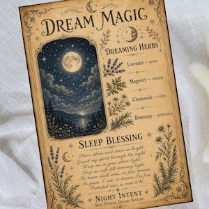 May include: A rectangular poster with a vintage parchment background featuring the text DREAM MAGIC. It displays a full moon over a dark forest landscape, a list of herbs including lavender, mugwort, chamomile, and rosemary, and a Sleep Blessing poem.