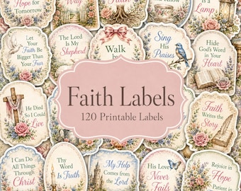 May include: A collection of 120 printable labels featuring floral borders and religious text such as Strength for Today, The Lord Makes a Way, Rooted in Faith, Be Still and Know, Your Word Is a Lamp, Let Your Faith Be Bigger Than Your Fear, and Faith Labels.