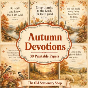 May include: A collection of 30 printable papers titled Autumn Devotions from The Old Stationery Shop. Each sheet features autumn landscapes with fall foliage, birds, sheep, and religious scripture verses including Psalm 46:10 and Psalm 23:1.