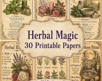 May include: A collection of 30 printable papers titled Herbal Magic, featuring vintage-style illustrations of herbs, flowers, candles, and bowls. Each page includes descriptive text, ritual instructions, and botanical drawings on a parchment-colored background.