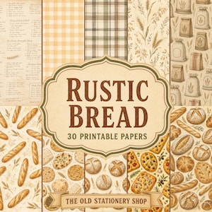 Könnte beinhalten: Eine Sammlung von 30 druckbaren Papieren mit rustikalen Brotmotiven, darunter Muster von Weizenähren, Mehlsäcken, Karos, Vichy-Karo und handgeschriebenen Rezepten. Das zentrale Etikett zeigt den Text RUSTIC BREAD 30 PRINTABLE PAPERS.