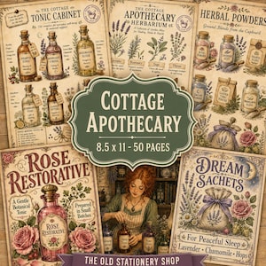 May include: A collection of 50 pages titled Cottage Apothecary, measuring 8.5 by 11 inches. The pages feature vintage-style illustrations of tonic bottles, herbal powders, dream sachets, and rose tonics with botanical drawings and text.