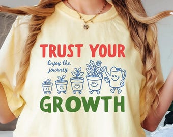Trust Your Growth Teacher Shirt, Growth Mindset Tee, Comfort Colors 1717, Science Teacher Gift, Back to School, First Day, Teacher Gift