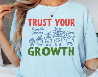 Trust Your Growth Teacher Shirt, Growth Mindset Tee, Comfort Colors 1717, Science Teacher Gift, Back to School, First Day, Teacher Gift