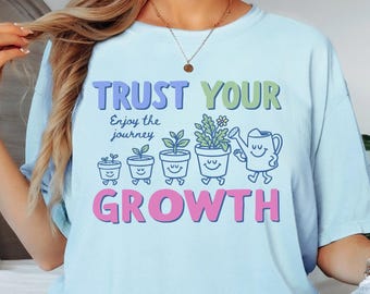 Trust Your Growth Teacher Shirt, Growth Mindset Tee, Comfort Colors 1717, Science Teacher Gift, Back to School, First Day, Teacher Gift