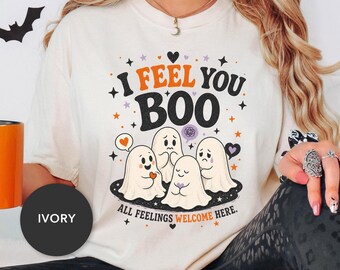 I Feel You Boo Halloween Shirt, School Psychologist Tee, Child Therapist, SPED Teacher Halloween Shirt, Teacher Ghost Shirt, Feelings Gift