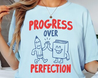 Progress over Perfection Teacher Shirt, Growth Mindset Tee, Comfort Colors 1717, Teacher Gift, Back to School, Motivational Teacher Tee