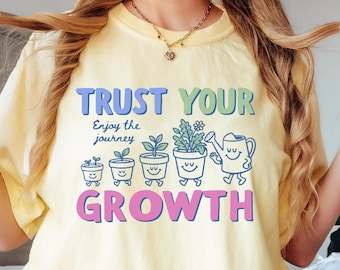 Trust Your Growth Teacher Shirt, Growth Mindset Tee, Comfort Colors 1717, Science Teacher Gift, Back to School, First Day, Teacher Gift