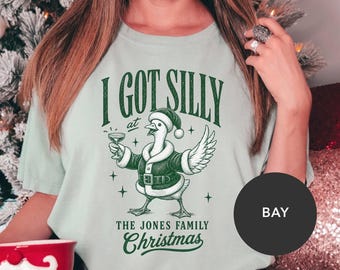 I Got Silly Personalized Shirt, Silly Christmas T Shirt, Custom Event Shirt, Funny Family Christmas Tee, Holiday Party Group Shirts