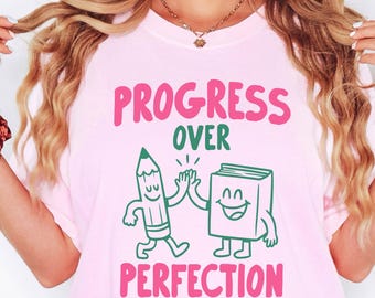 Progress over Perfection Teacher Shirt, Growth Mindset Tee, Comfort Colors 1717, Teacher Gift, Back to School, Motivational Teacher Tee