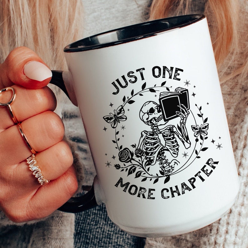 Funny Reading Mug, Just One More Chapter, Cute Book Mug, Trending Now, Cute Skeleton Mug, Book Lover Gift, Bookish Coffee Cup, Halloween Mug image 1