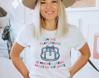 On The Playground Shirt, Teacher TShirt, Recess, '90's Rap Tee, Teacher Aide Tee, Funny School Shirt, Gift for Teacher, Back to School