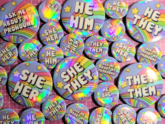 Rainbow holo pronoun pin-back buttons - holographic metal button pins