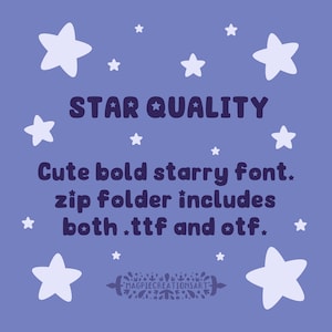 May include: A purple background with white stars and the text "STAR QUALITY" in a bold, starry font. The text below reads "Cute bold starry font. zip folder includes both .ttf and .otf."