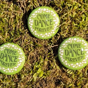 Come dance forever - mushroom fairy circle button pin