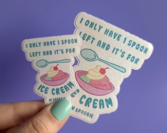 Ik heb nog maar één lepel over en die is voor ijs - waterdichte glanzende vinyl holografische lepelsticker