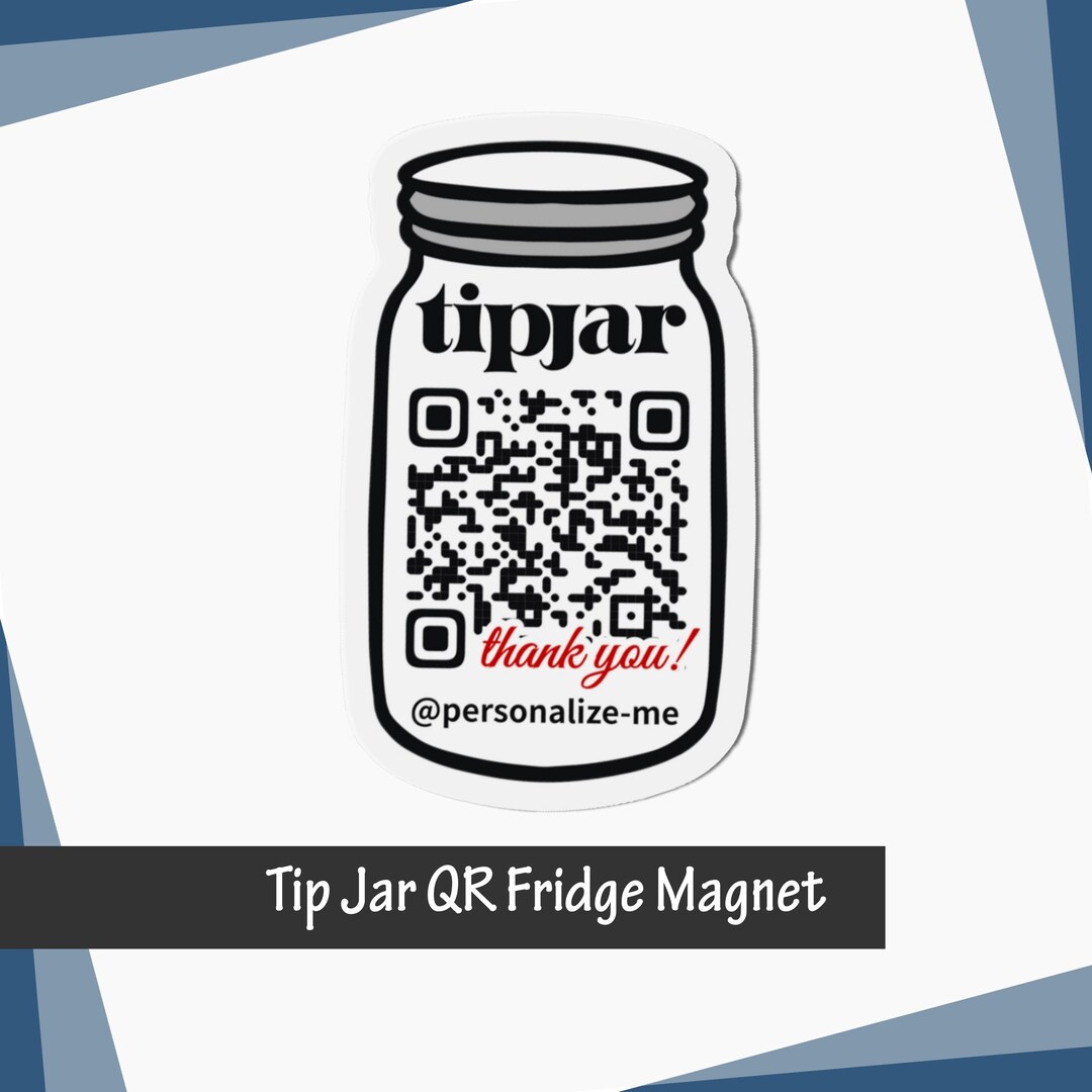 Tip Jar Scan Custom QR Code Fridge Etsy